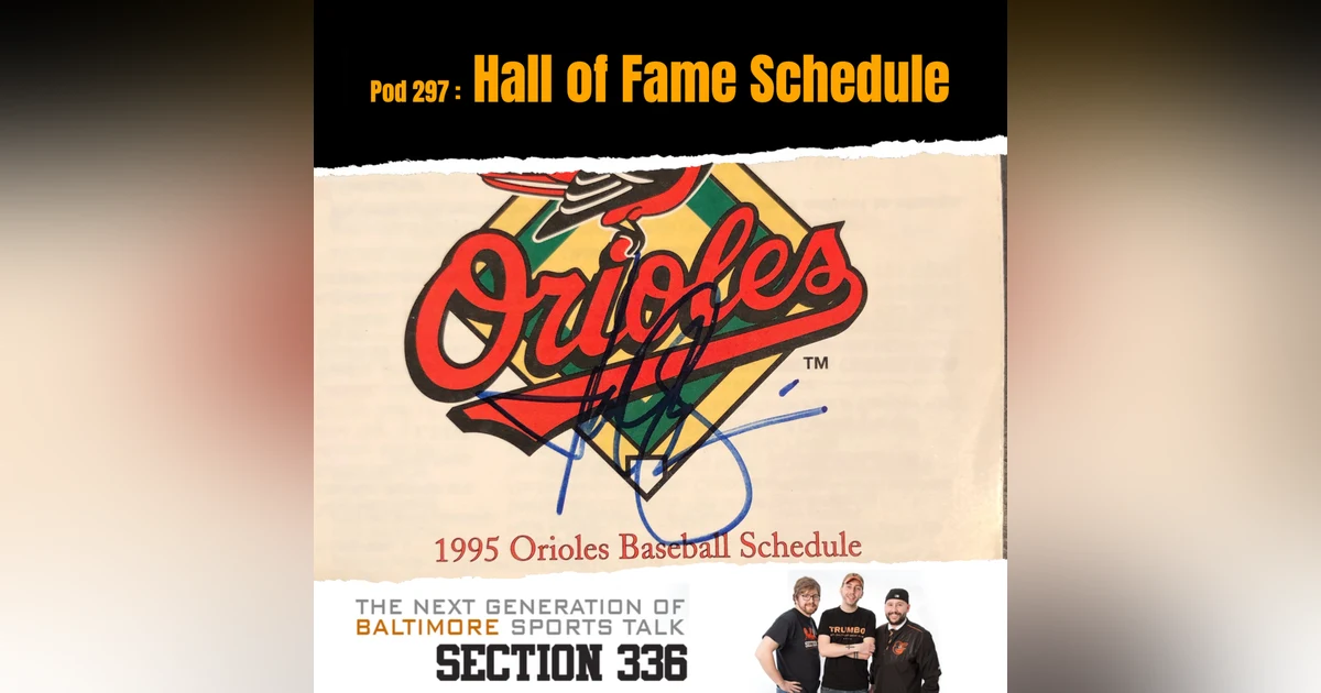 Pod 297 : Hall of Fame Schedule