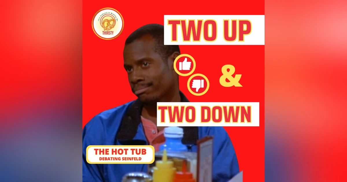 Seinfeld Podcast | Two Up and Two Down | The Hot Tub