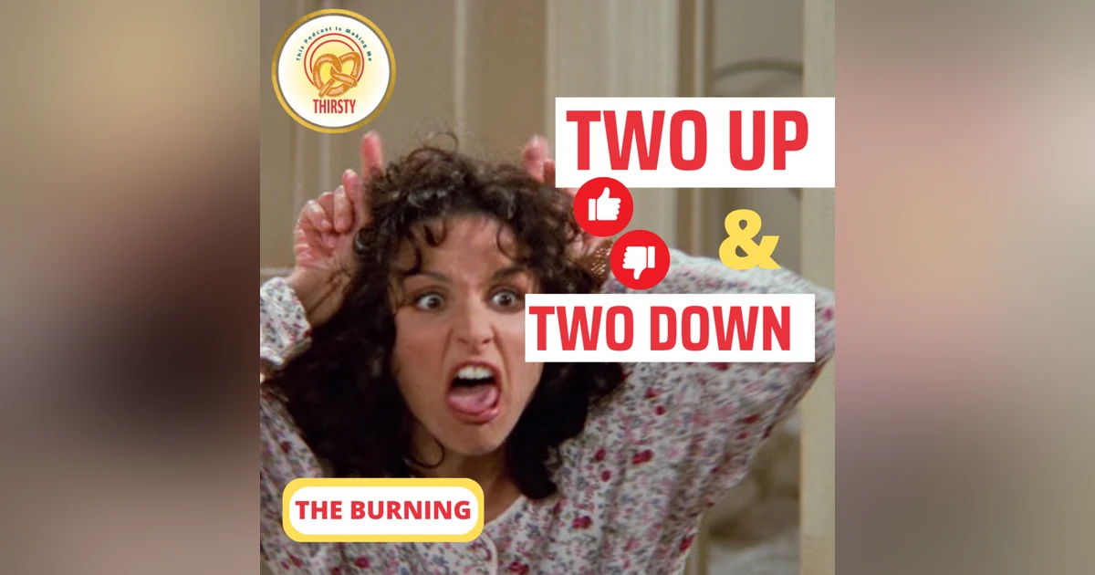 Seinfeld Podcast | Two Up and Two Down | The Burning
