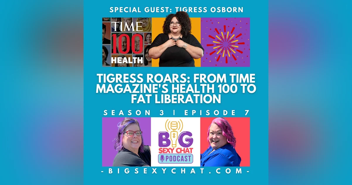 Tigress Roars: From Time Magazine's Health 100 to Fat Liberation