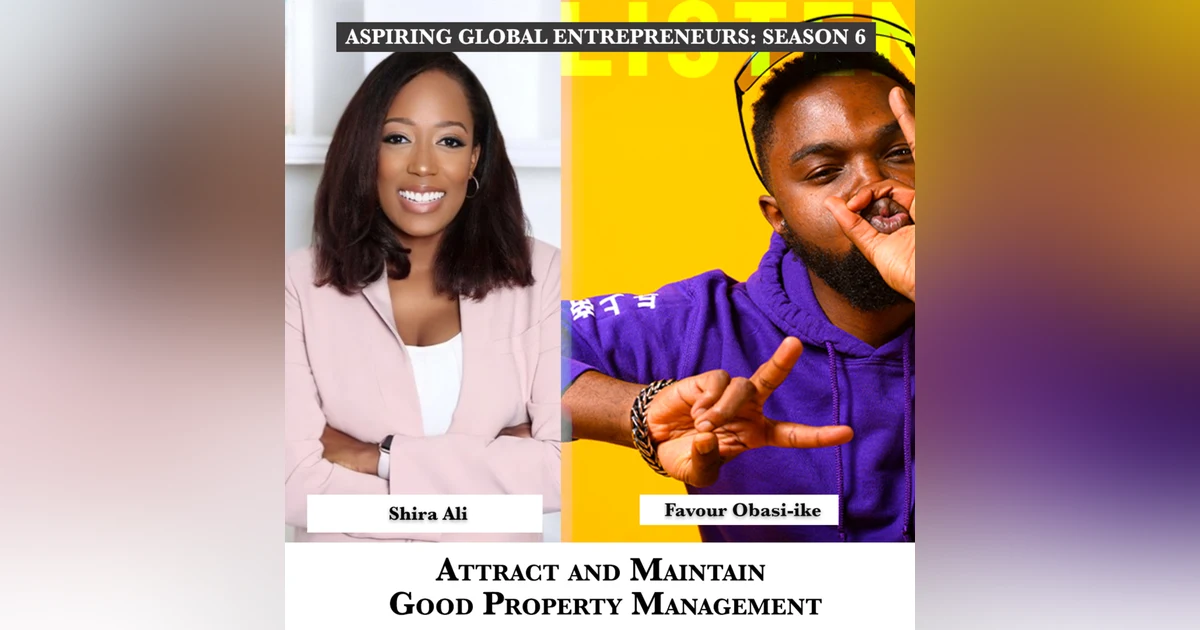 Attract and Maintain Good Property Management with Shira Ali 🏡 - 242