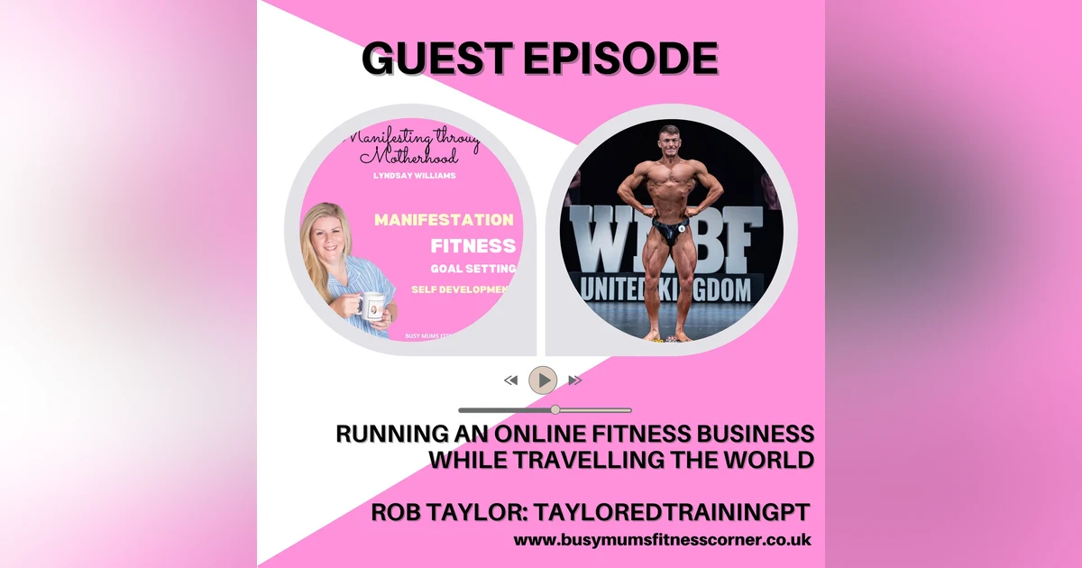 GUEST Rob Taylor - Travelling the world and taking your business with you