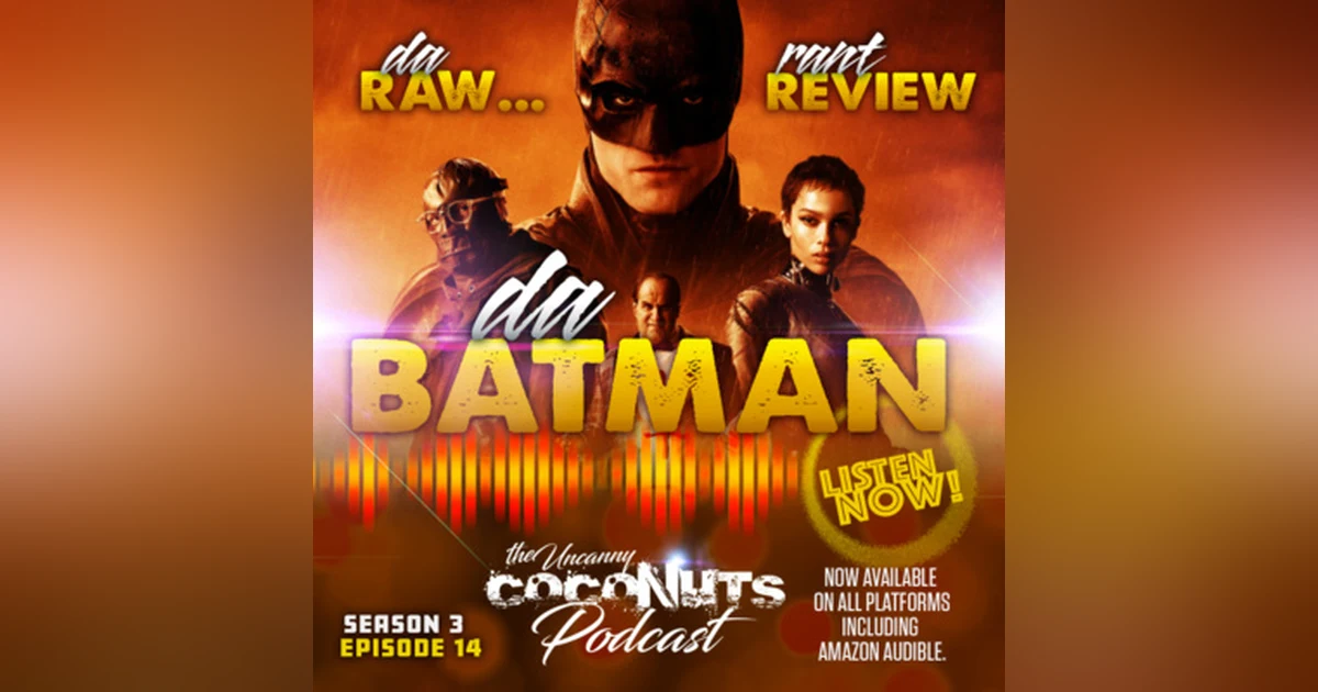 S3E14 – Da Batman Rant Review
