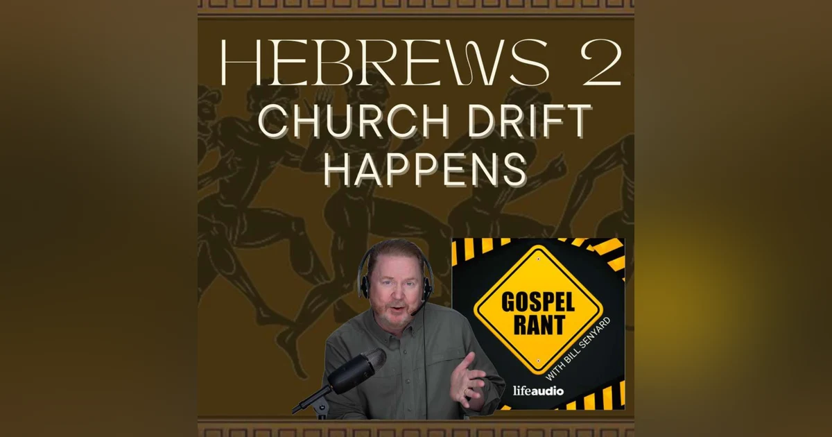 Drift Happens! (Hebrews 2)