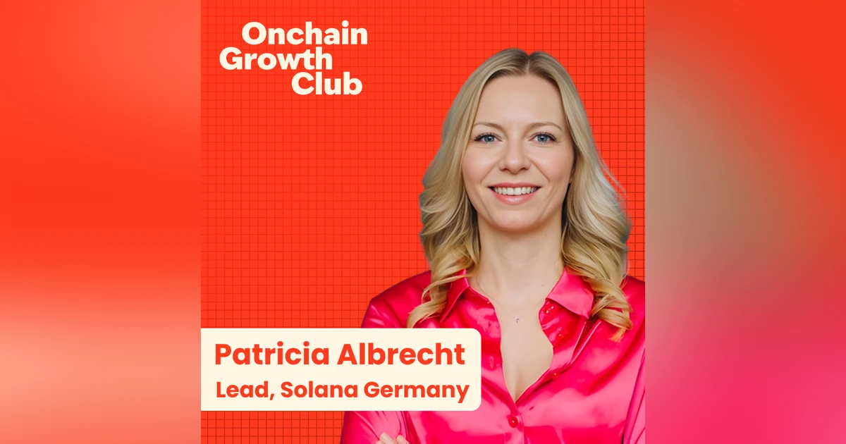 How Solana Turns Hackathons Into Startup Engines w/ Patricia Albrecht, Superteam