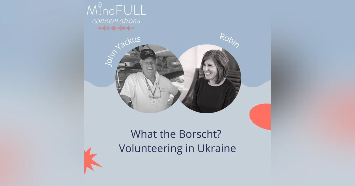 What the Borscht? Volunteering In Ukraine