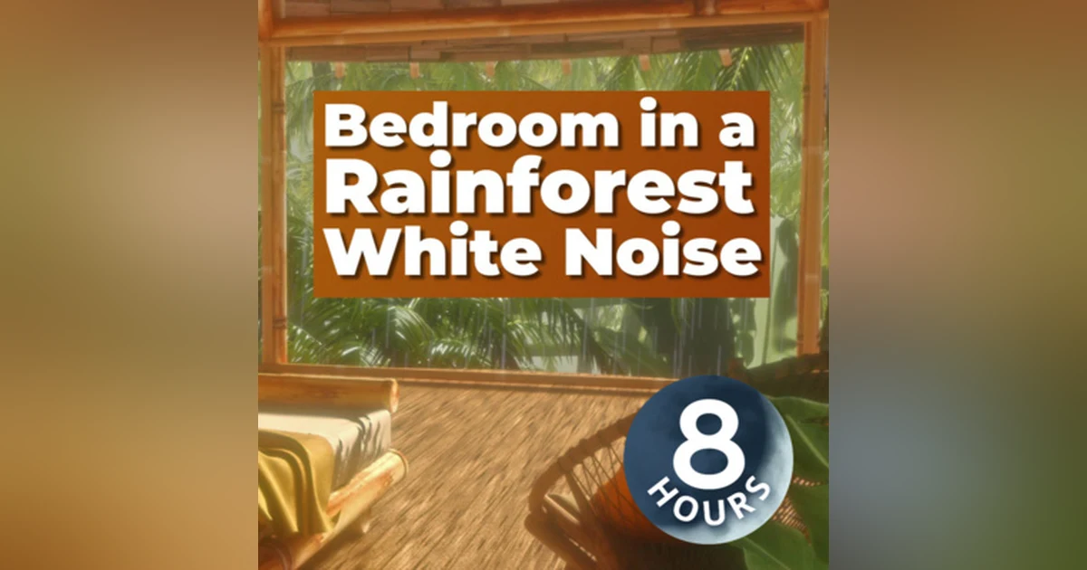 Rain Sounds for Sleeping in Rainforest Treehouse Bedroom | Relaxing White Noise 8 Hours
