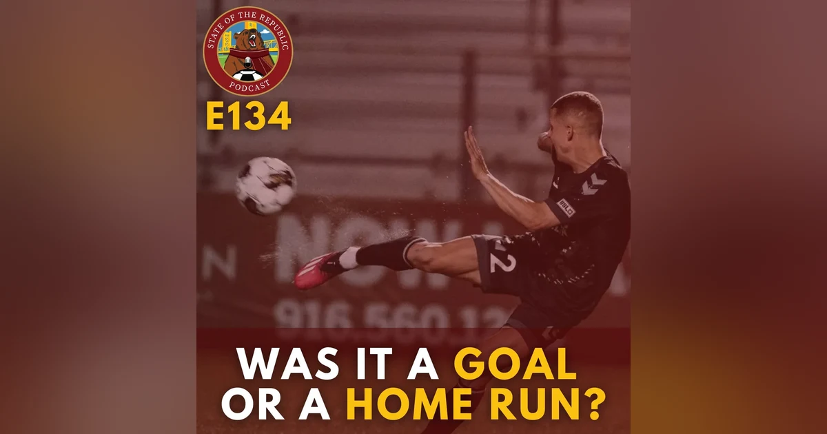 S1E134 - Was it a GOAL or a HOME RUN?