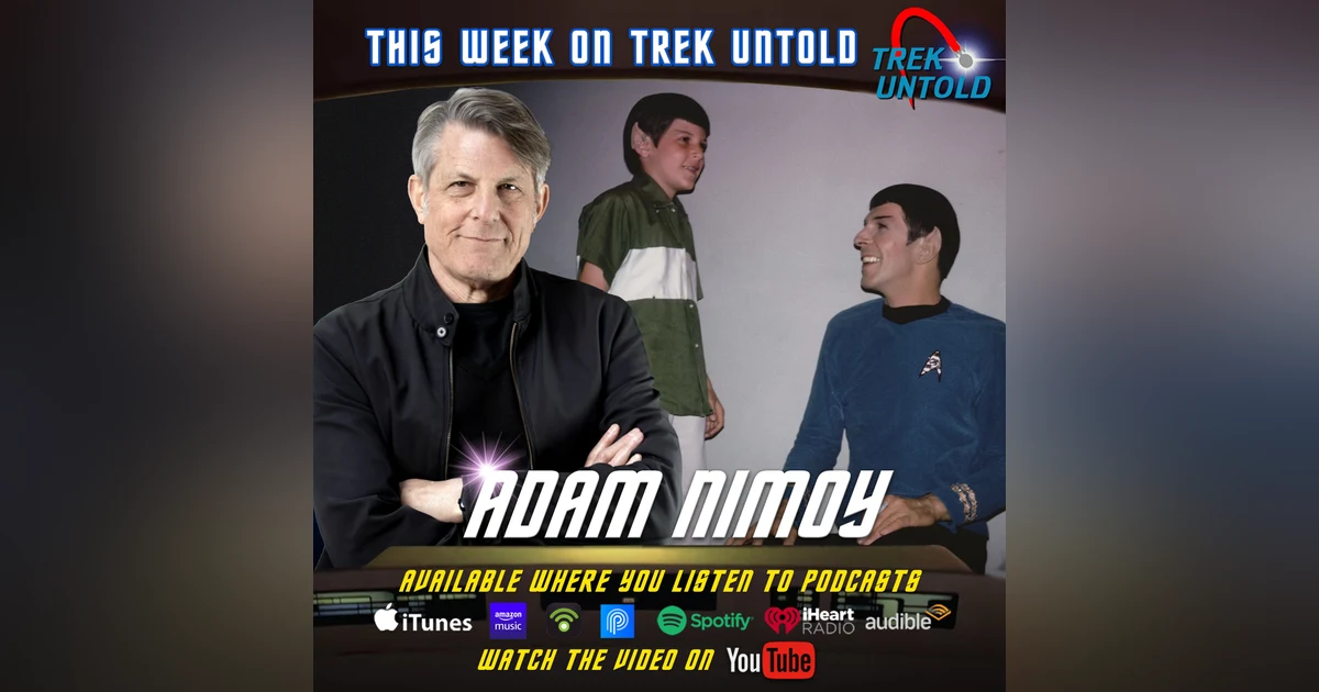 Growing Up With Spock: Adam Nimoy Reflects On The Life of Leonard Nimoy