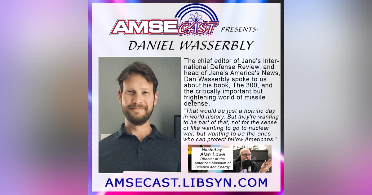 AMSEcast with guest Daniel Wasserbly