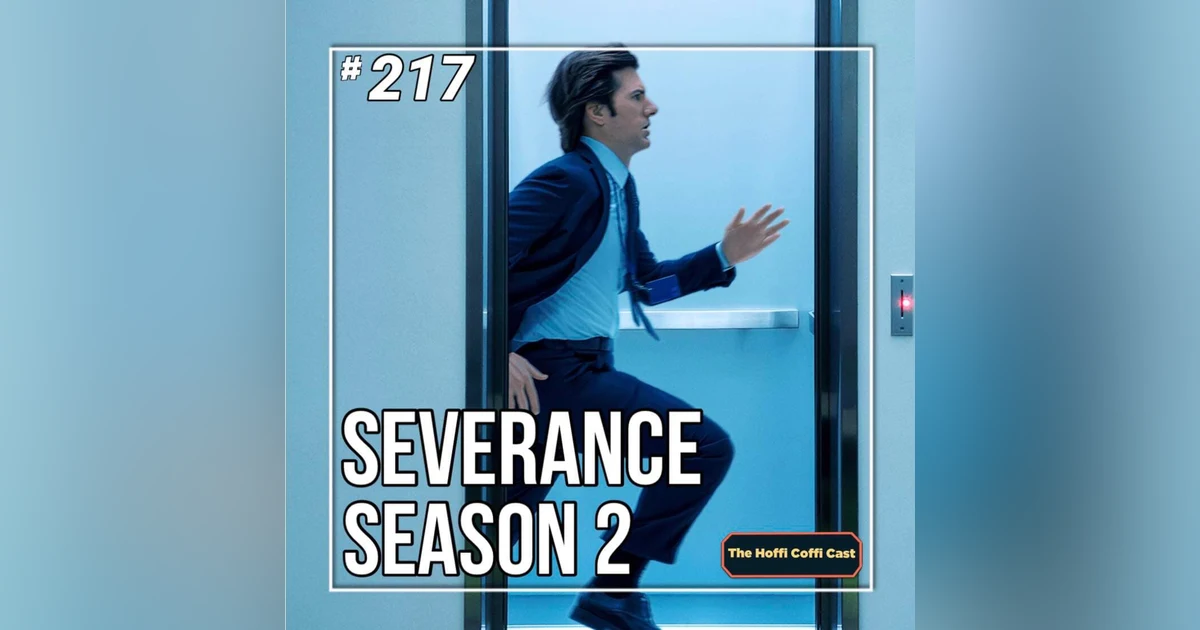 217 - Severance Season 2
