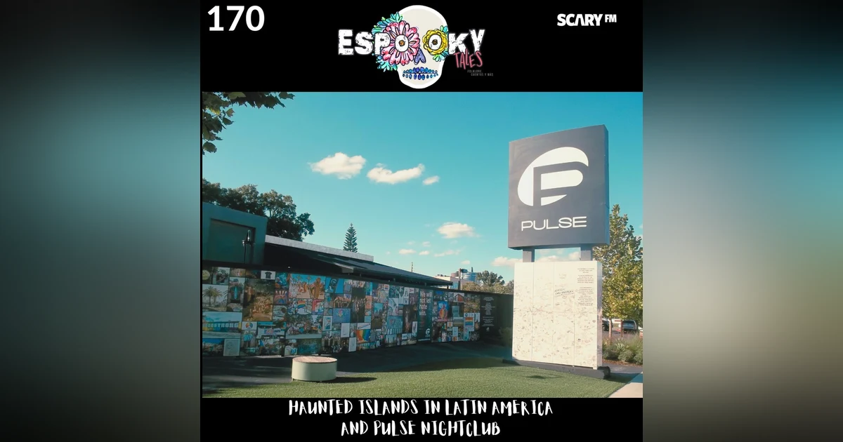 Haunted Islands in Latin America and the Pulse Nightclub Shooting