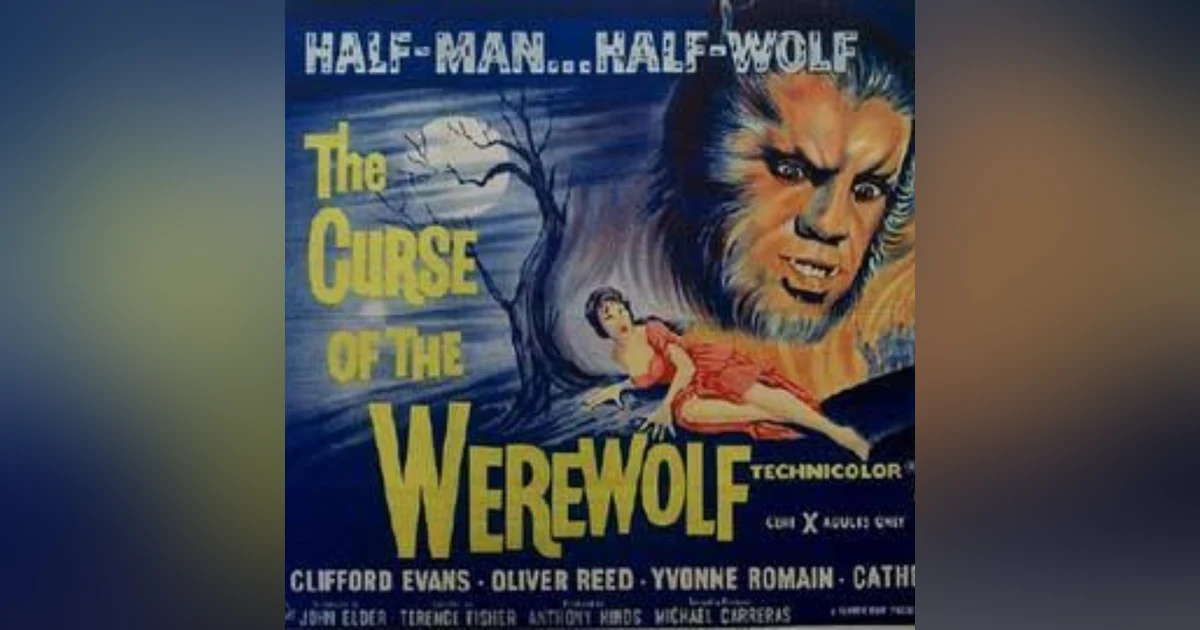 EPISODE 120: THE CURSE OF THE WEREWOLF