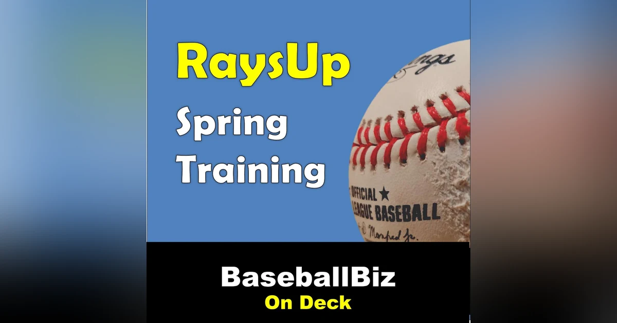 RaysUp - 2024 Tampa Bay Rays MLB Spring Training begins