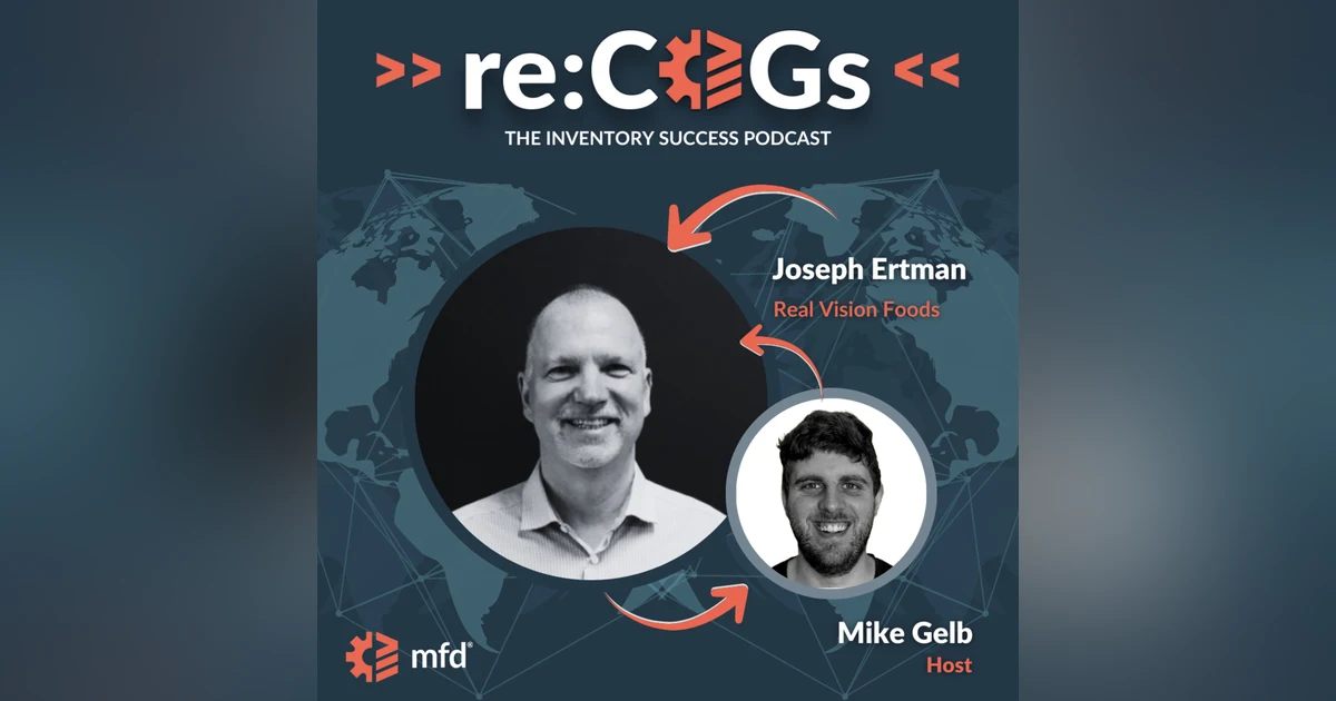 The Art of Contract Manufacturing CPG Food Products with Joseph Ertman
