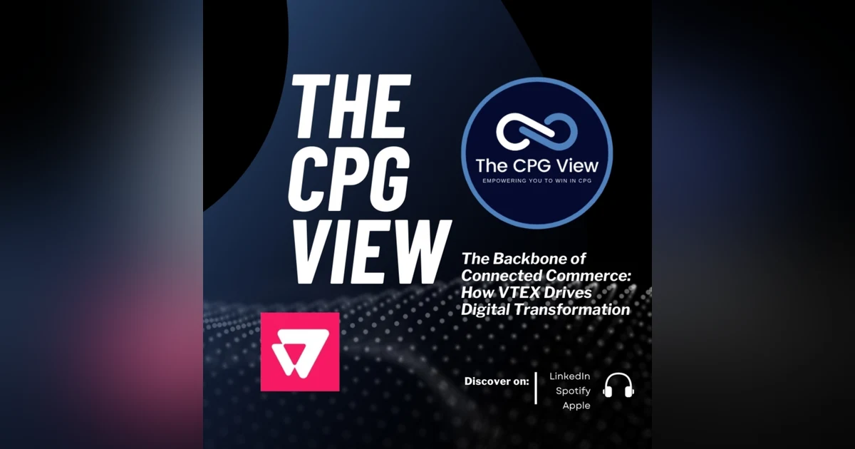The Backbone of Connected Commerce: How VTEX Drives Digital Transformation (Daniela Jurado, Executive VP, North America at VTEX)