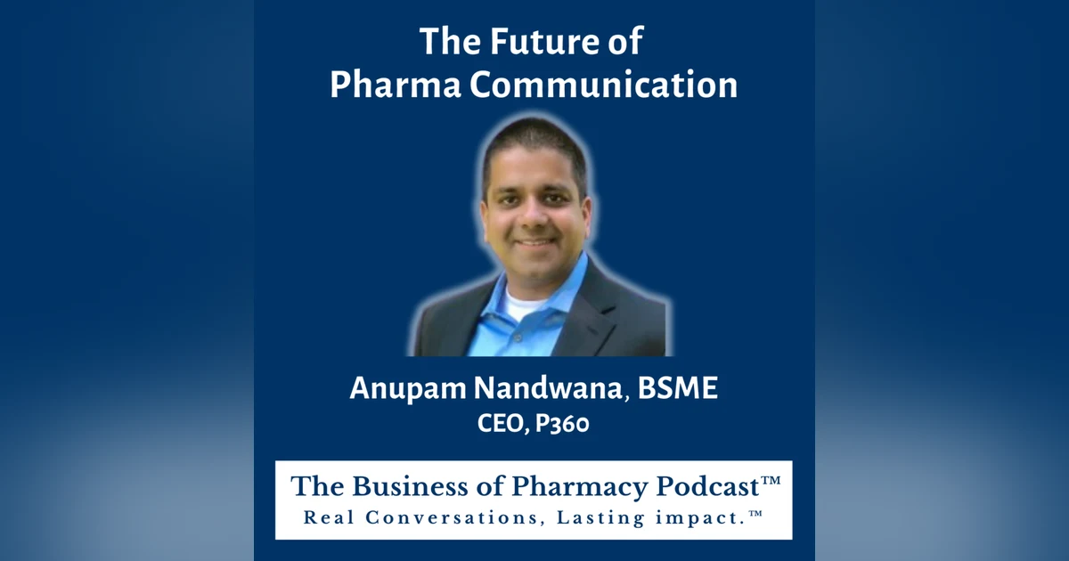 The Future of Pharma Communication | Anupam Nandwana, BSME CEO, P360