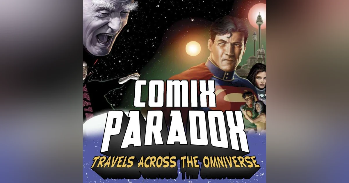 Ep.3 – Superman, Last Stand on Krypton on Comix Paradox