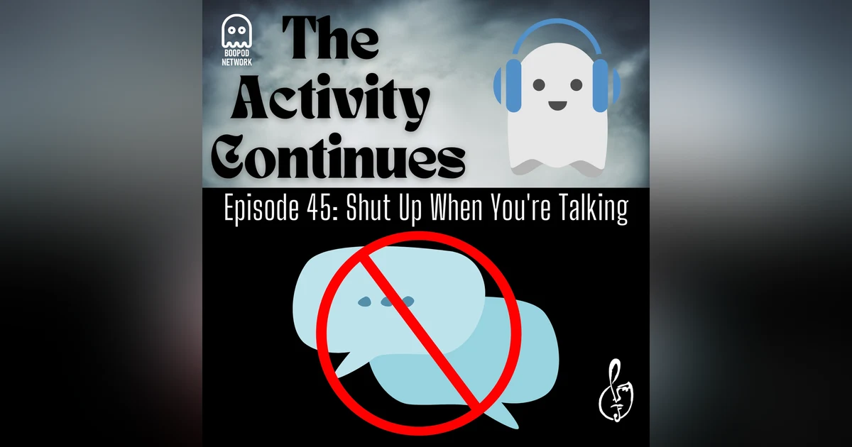 Shut Up When You’re Talking