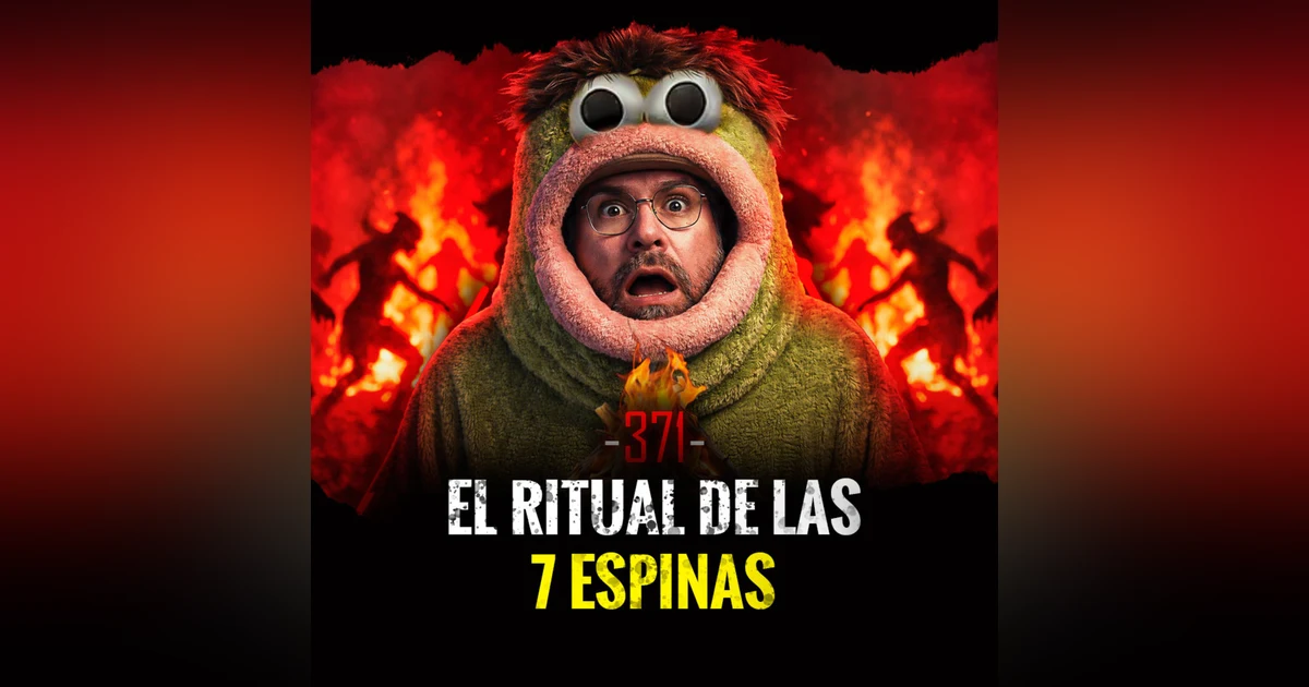 Brujería de Protección, Invocaciones Siniestras y Juguetes Malditos | Episodio 371