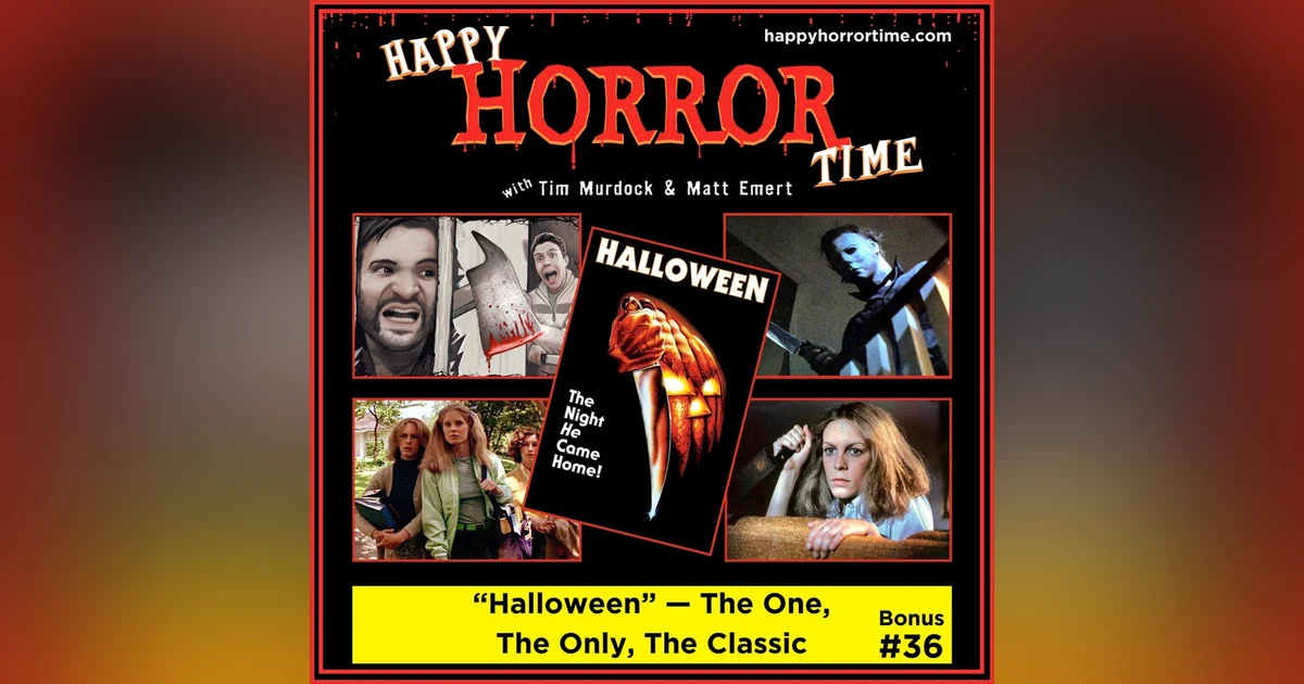 Bonus Episode: “Halloween” — The One, The Only, The Classic