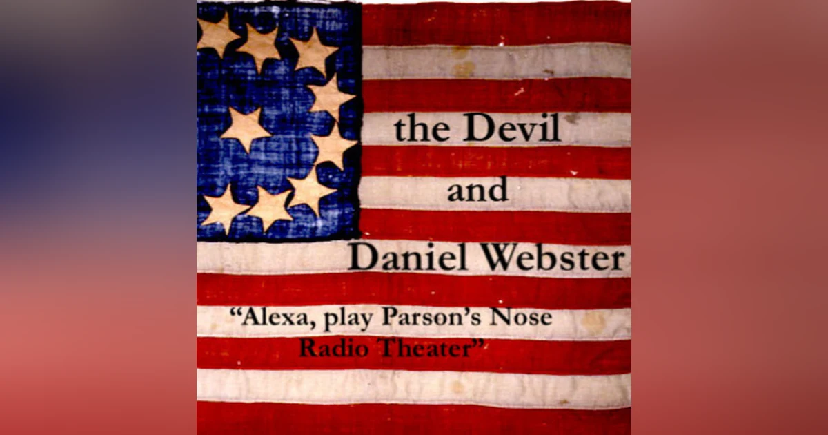 The Devil and Daniel Webster!