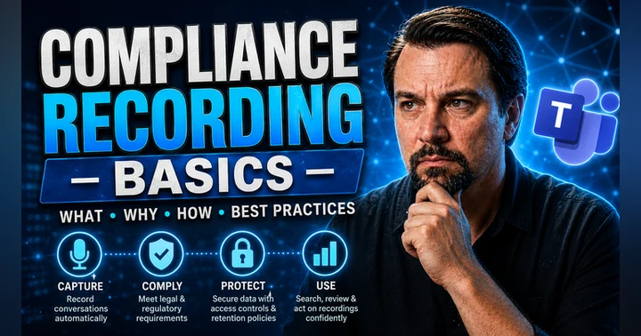 image for Teams Compliance Recording: Concepts and Best Practices