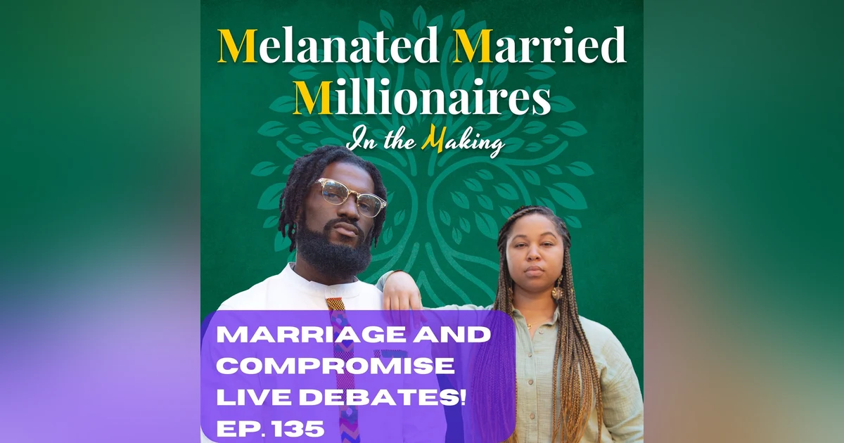 Marriage and Compromise | The M4 Show Ep. 135