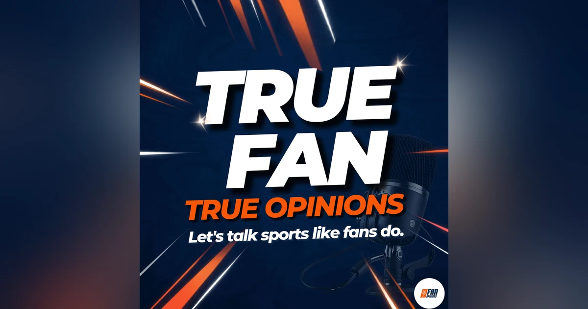 Welcome to True Fan True Opinions Podcast