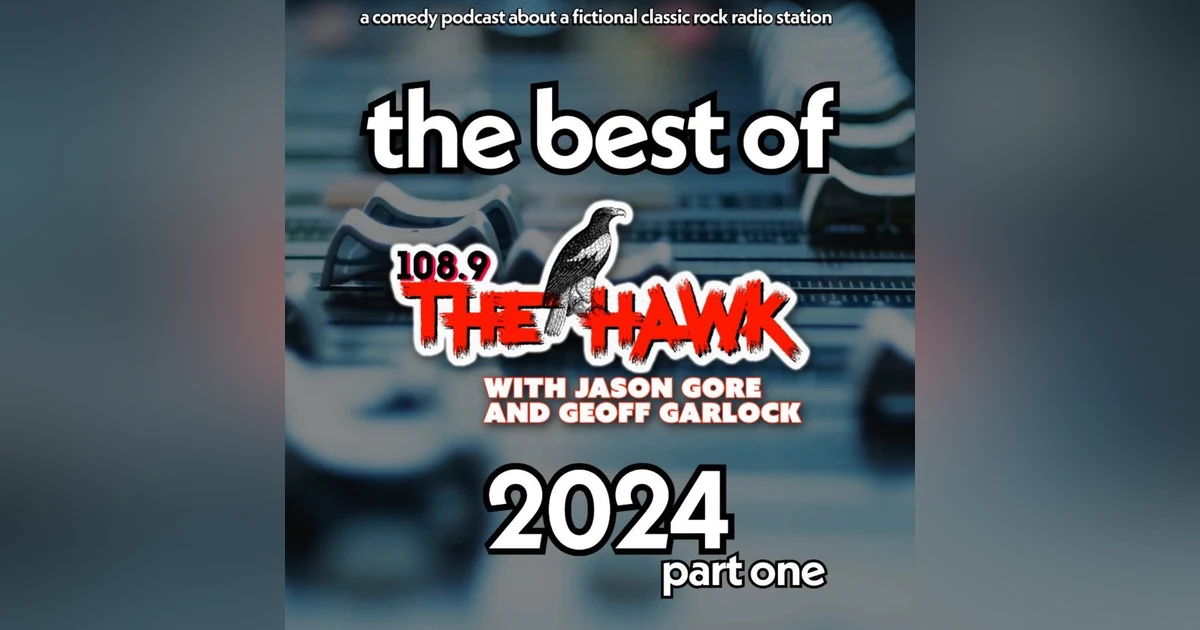 108.9 The Hawk: The Best Of 2024 - Part One