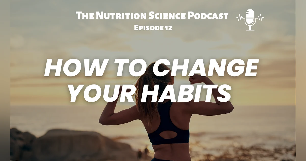 How to Change Your Habits