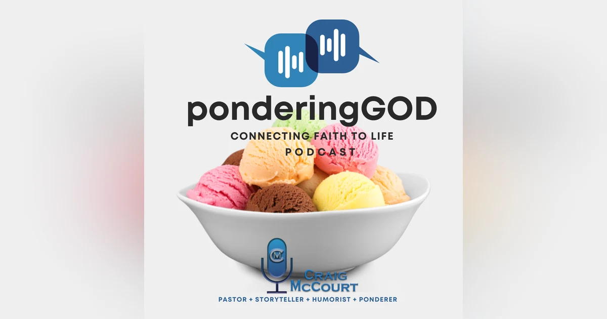 ponderingGod Podcast - Ice Cream and Catechism