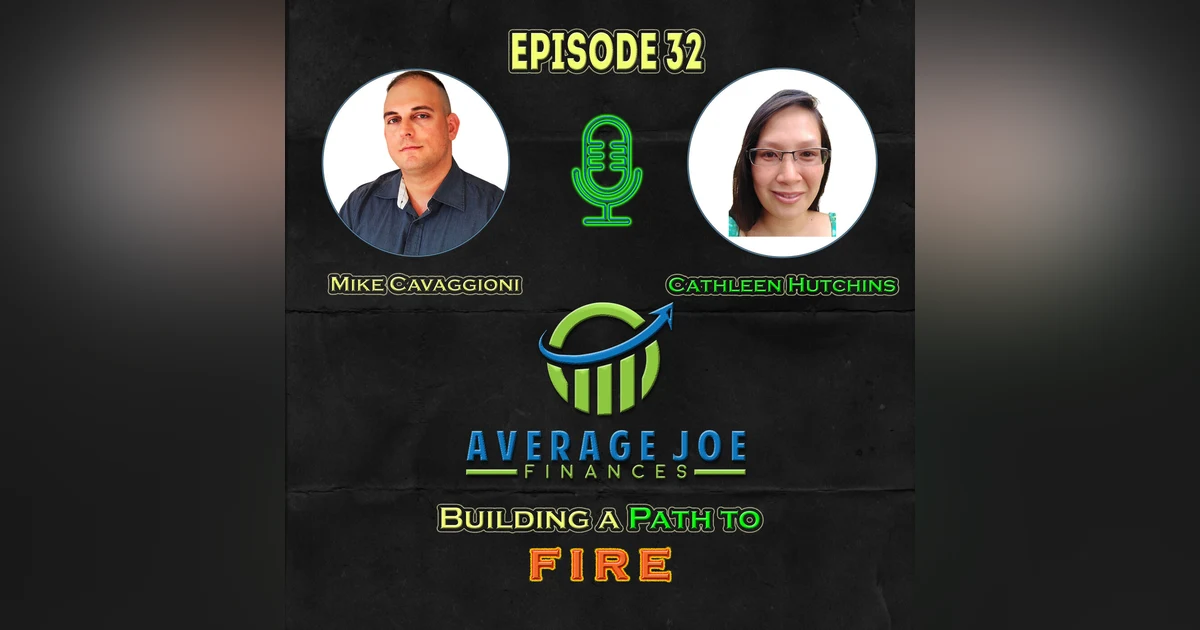 32. Building a Path to FIRE with Cathleen Hutchins