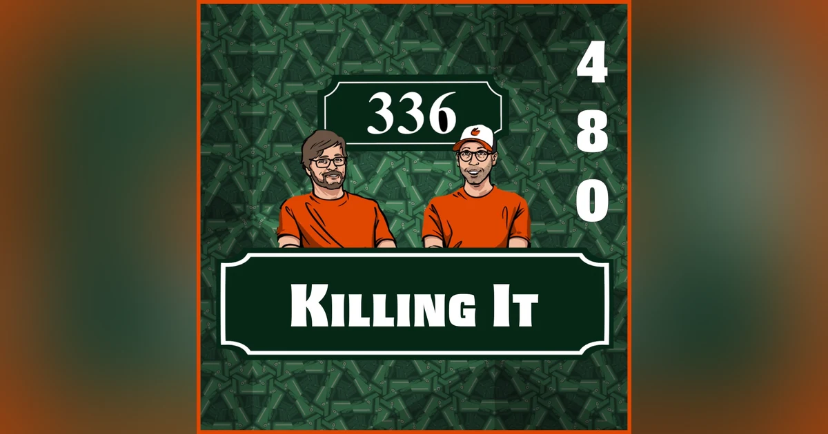 Pod 480 : Killing It