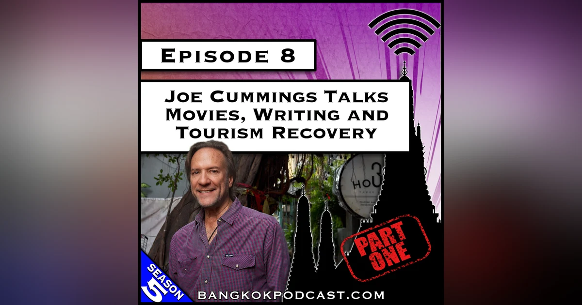 Joe Cummings Talks Movies, Writing and Tourism Recovery [S5.E8]