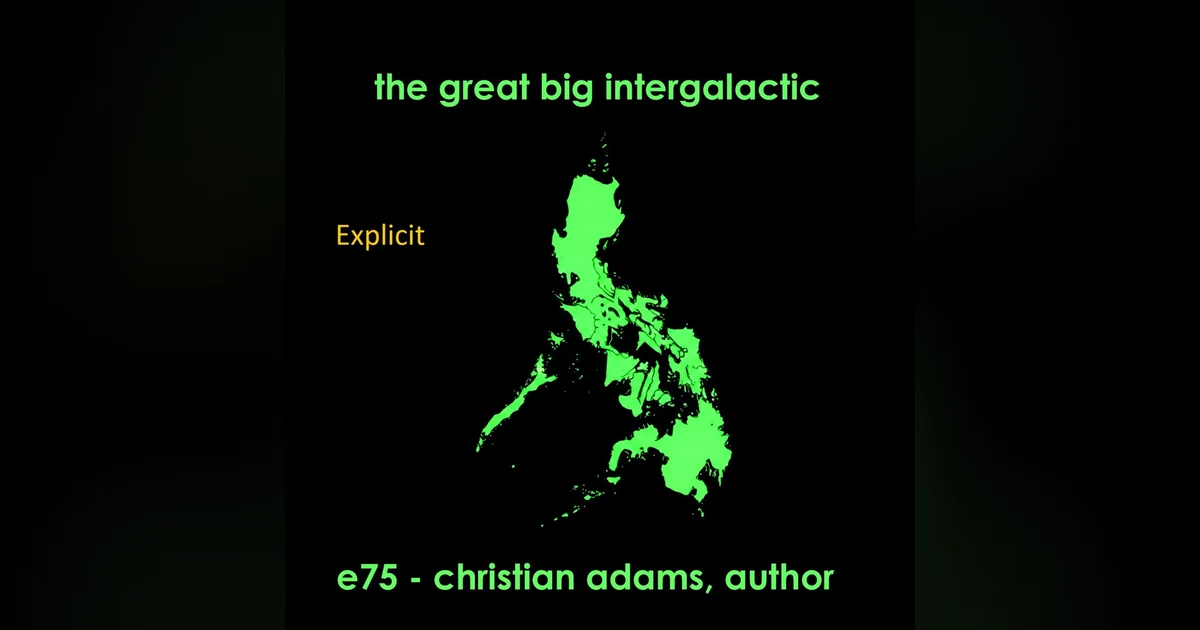 E75 - (Explicit) Christian Adams: Author and Expat