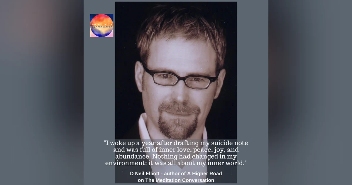 161. From Writing His Suicide Note to the Path of Enlightenment - D Neil Elliott
