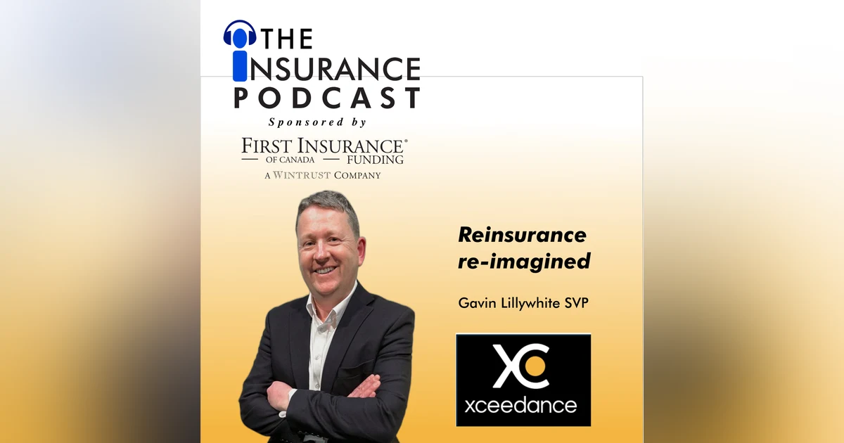 Reinsurance re-imagined for the future- Gavin Lillywhite SVP Xceedance