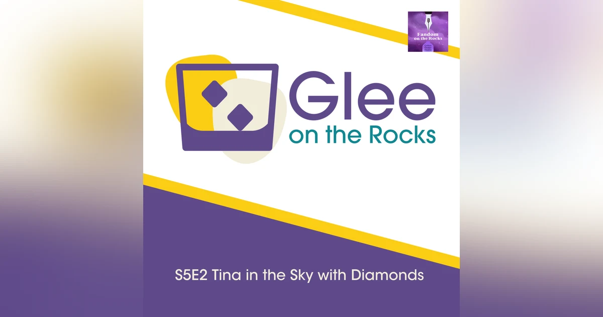 Glee on the Rocks (5x02): Glee in the Sky with Diamonds