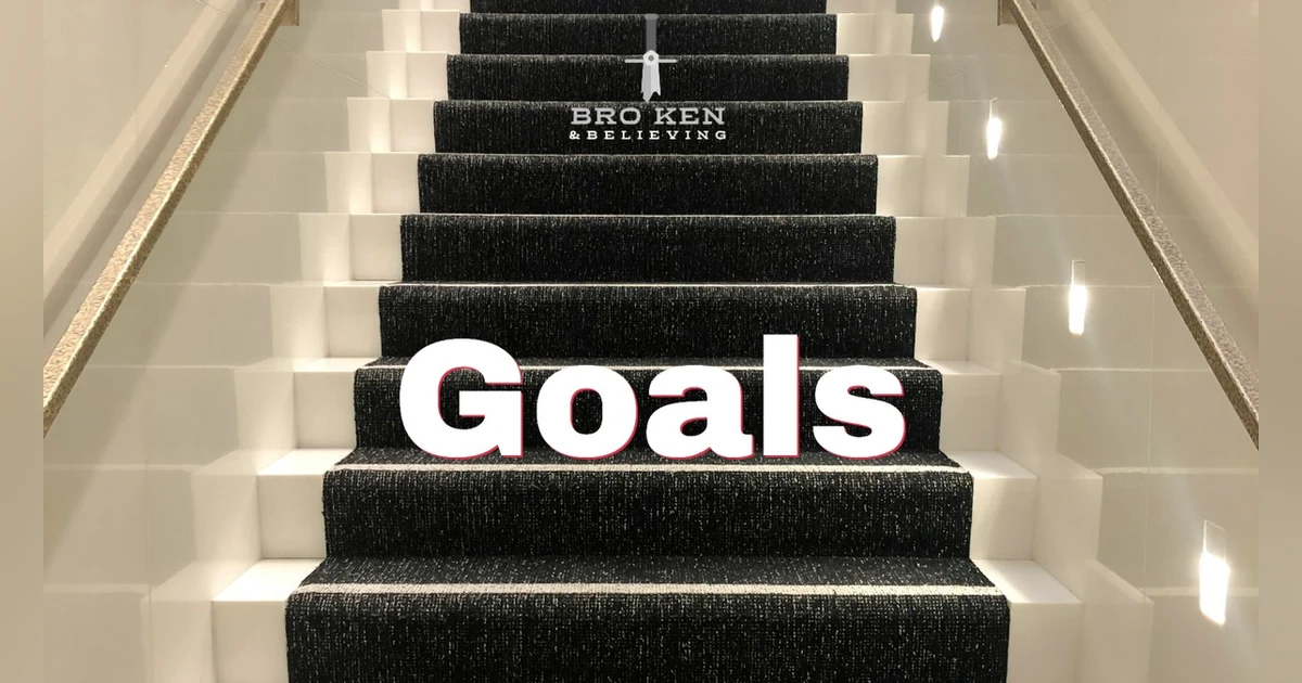 Goals: Progress, Not Perfection