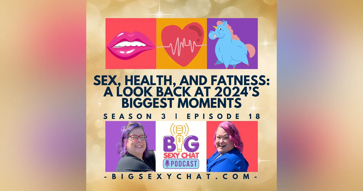 Sex, Health, and Fatness: A Look Back at 2024’s Biggest Moments