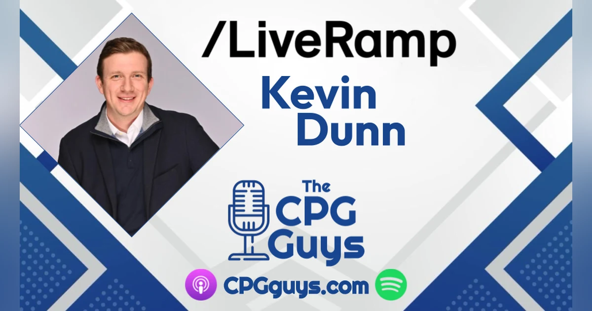 Identity, Connectivity and Personalization With LiveRamp's Kevin Dunn