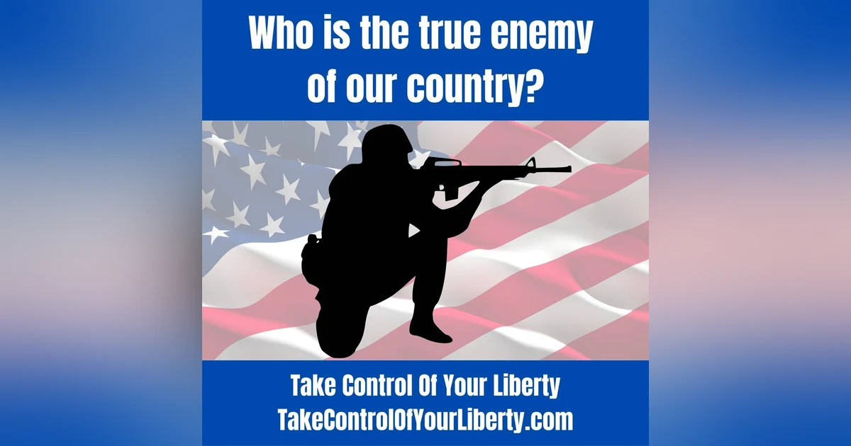 Who Is The True Enemy Of Our Country?
