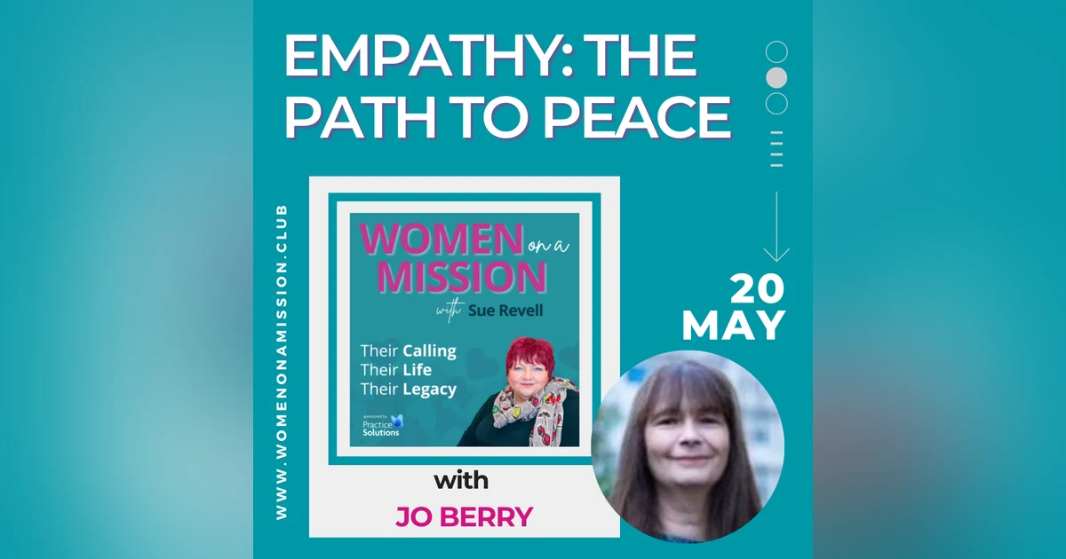 Episode 43: Empathy: The Path to Peace with Jo Berry