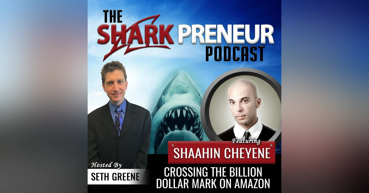608: Crossing the Billion Dollar Mark on Amazon with Shaahin Cheyene
