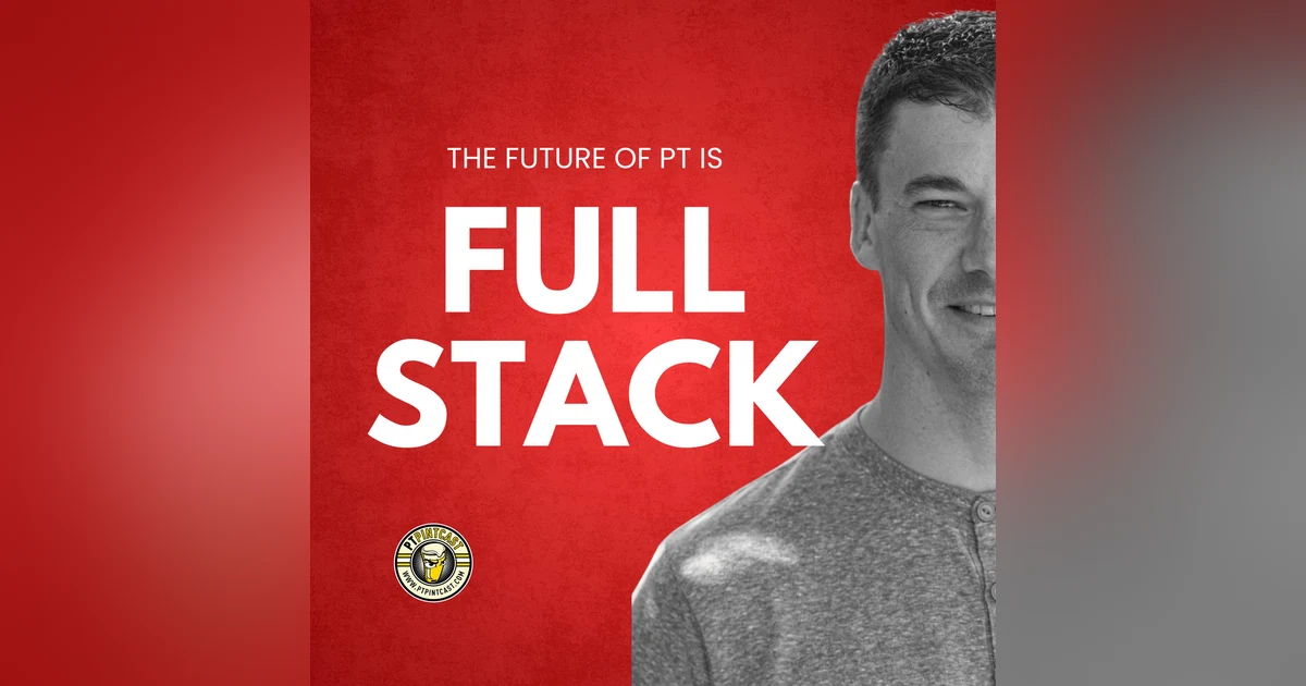 The PT Future Is Full Stack: What That Means for You