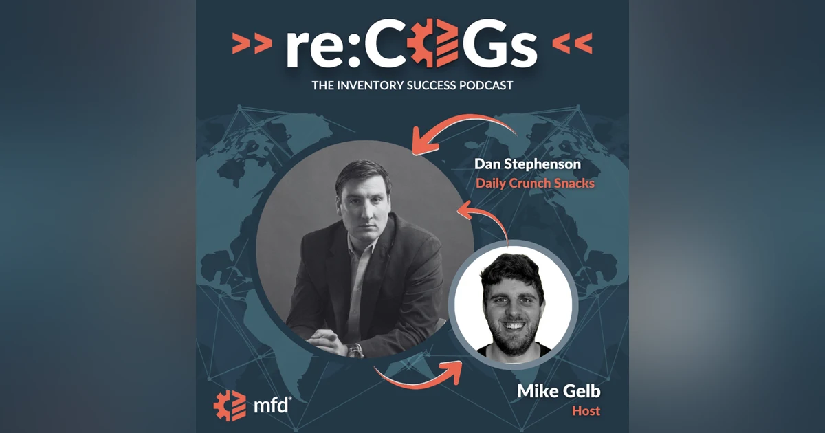 Navigating Retail Challenges with Daily Crunch's Dan Stephenson
