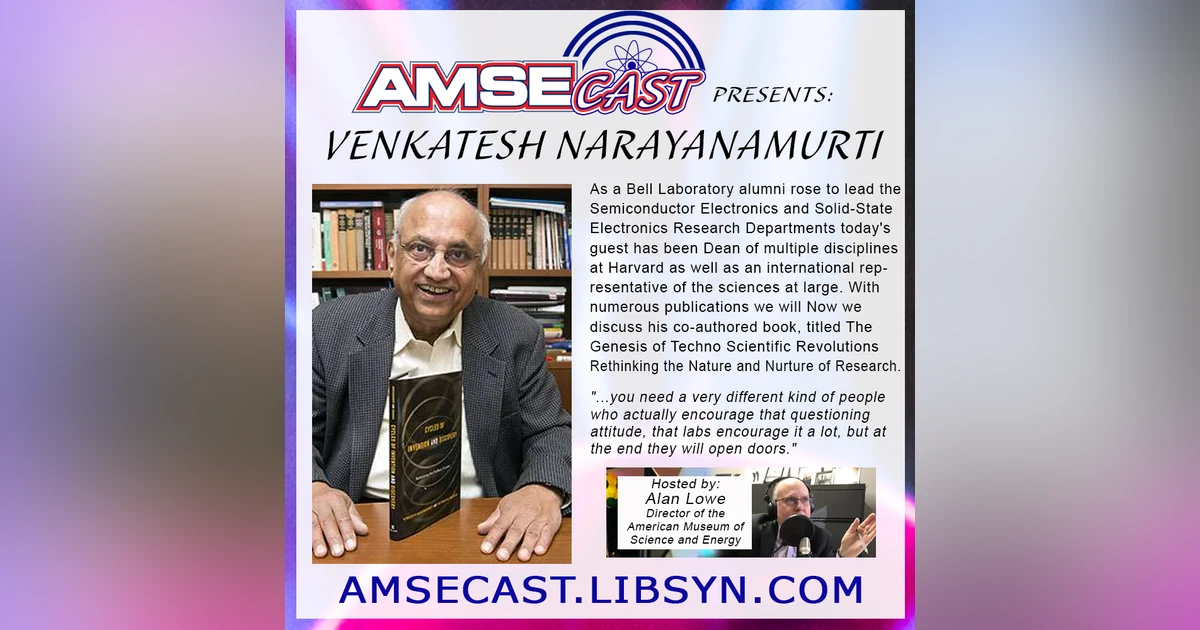 AMSEcast with guest Venkatesh Narayanamurti