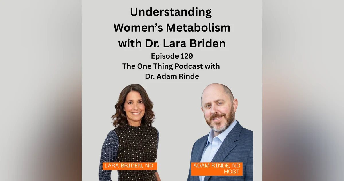 Episode 129. Dr. Lara Briden, Beyond Willpower: Understanding Metabolism Through Biology, Not Blame