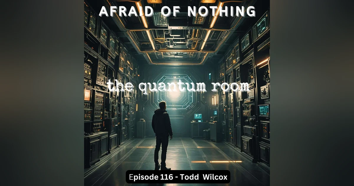 Afraid of The Quantum Room
